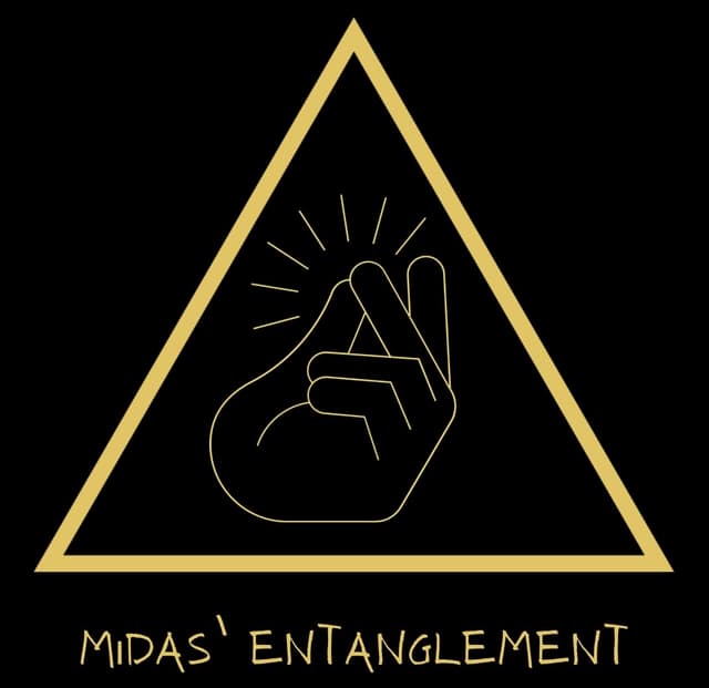 Midas' Entanglement